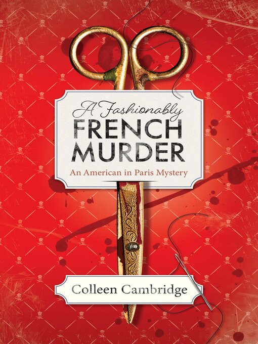 Title details for A Fashionably French Murder by Colleen Cambridge - Wait list